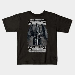 Never Underestimate A Man Who Was Born In July Even The Devil Sometimes Whispers Kids T-Shirt